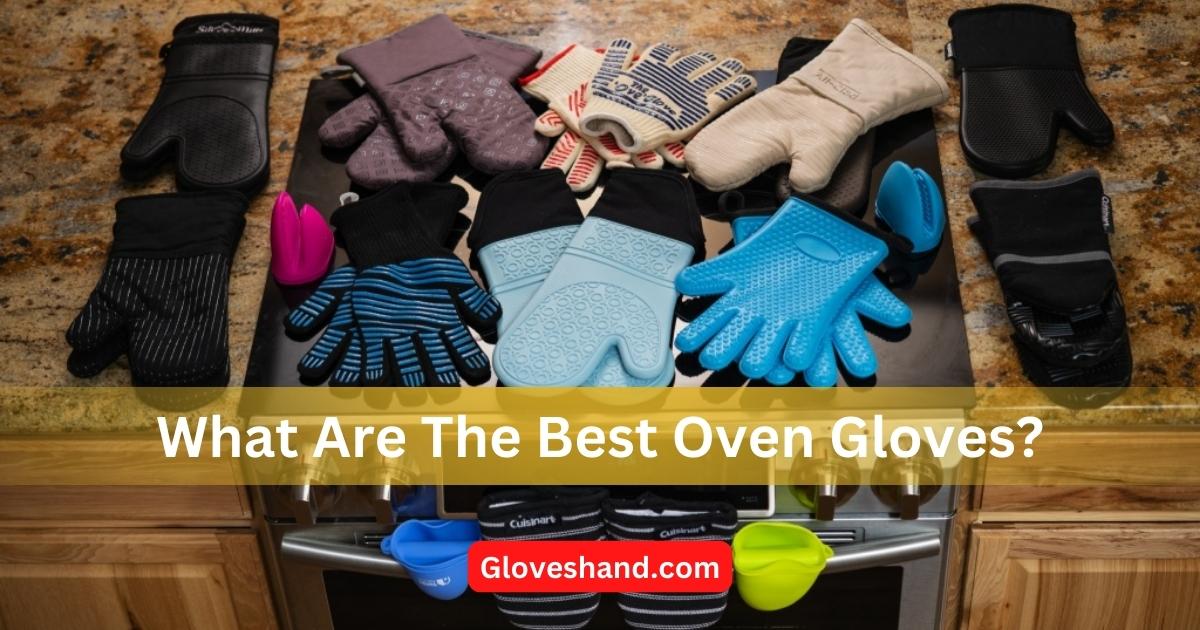 what are the best oven gloves