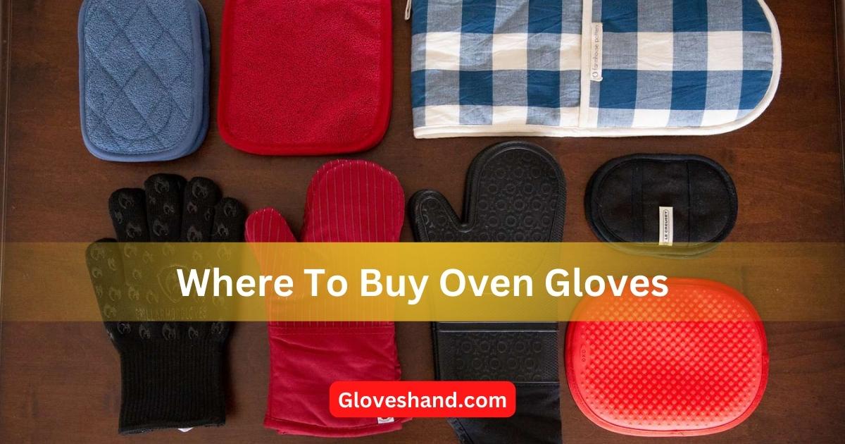 where to buy oven gloves