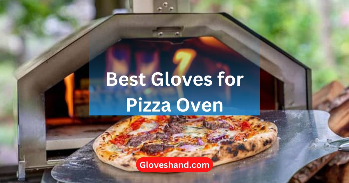 best gloves for pizza oven