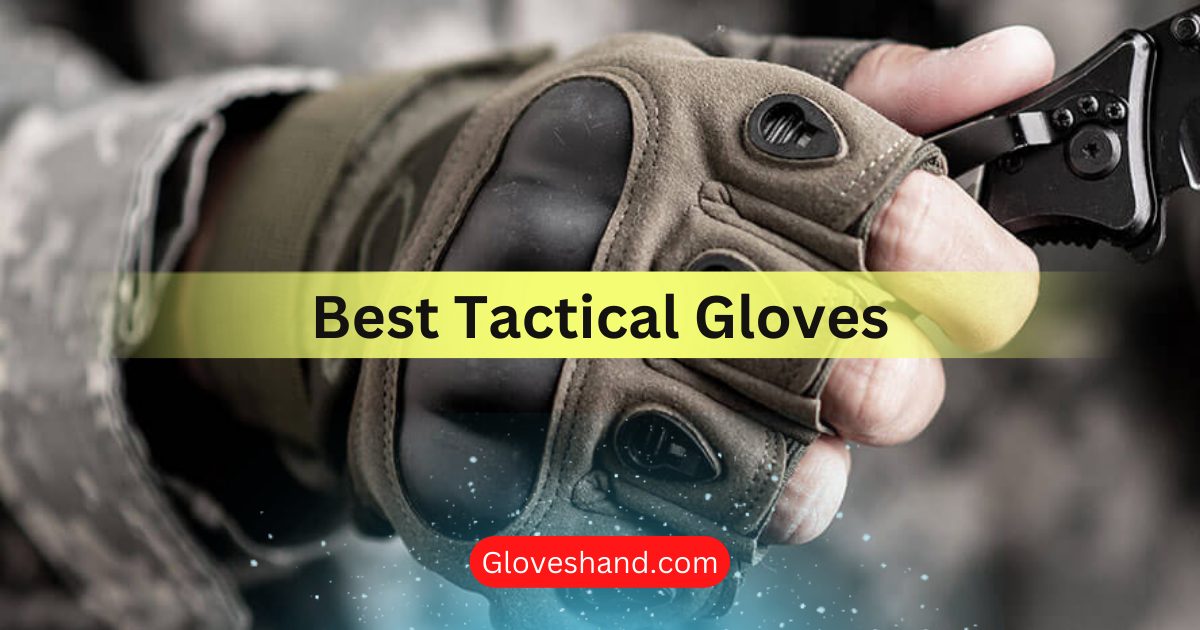 best tactical gloves